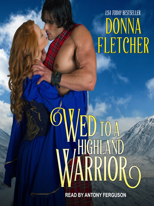 Title details for Wed to a Highland Warrior by Donna Fletcher - Available